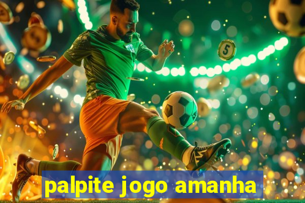 palpite jogo amanha